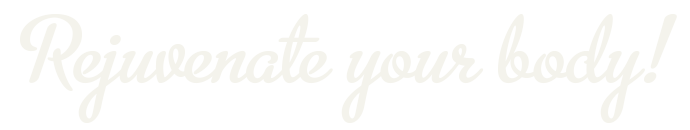 Rejuvenate Your Body